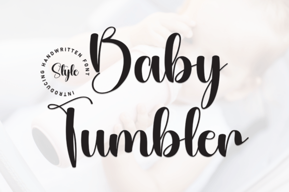 Baby Tumbler: A Sweet Script Font for Crafters & Small Product Makers