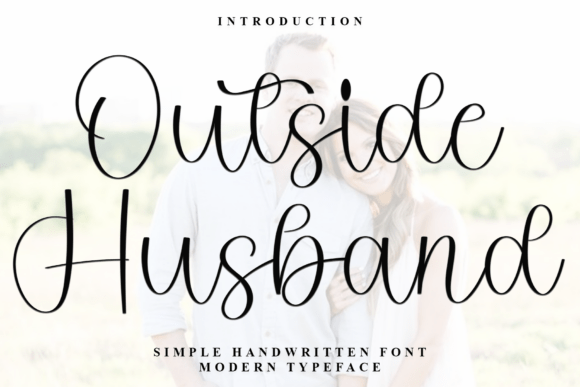 Outside Husband: A Softly Expressive Script Font for Editorial Design