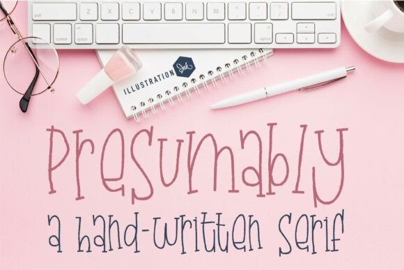Presumably: A Quirky Serif Font for Editorial Charm