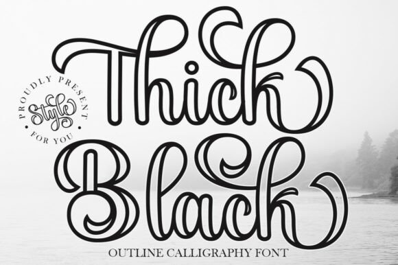 Thick Black Outline OTF: A Designer’s Honest Review of This Elegant Script Font